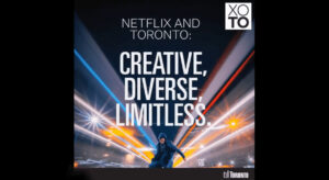 Netflix chooses Toronto for its Canadian headquarters