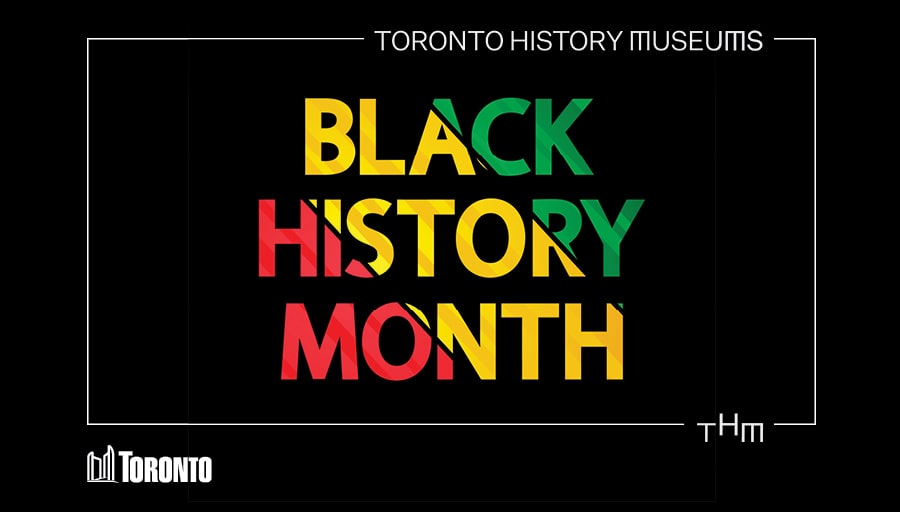 Toronto Museums Black history month events
