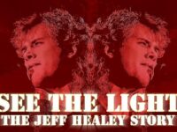 See The Light The Jeff Healey Story coming soon
