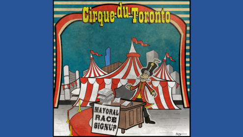 Views from the 6ix- toronto Mayoral election circus